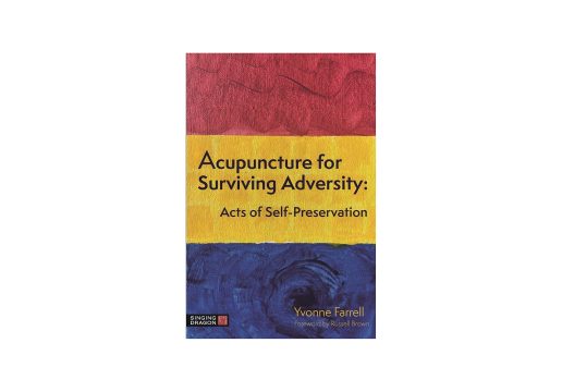 Book: Acupuncture for Surviving Adversity: Acts of Self-Preservation